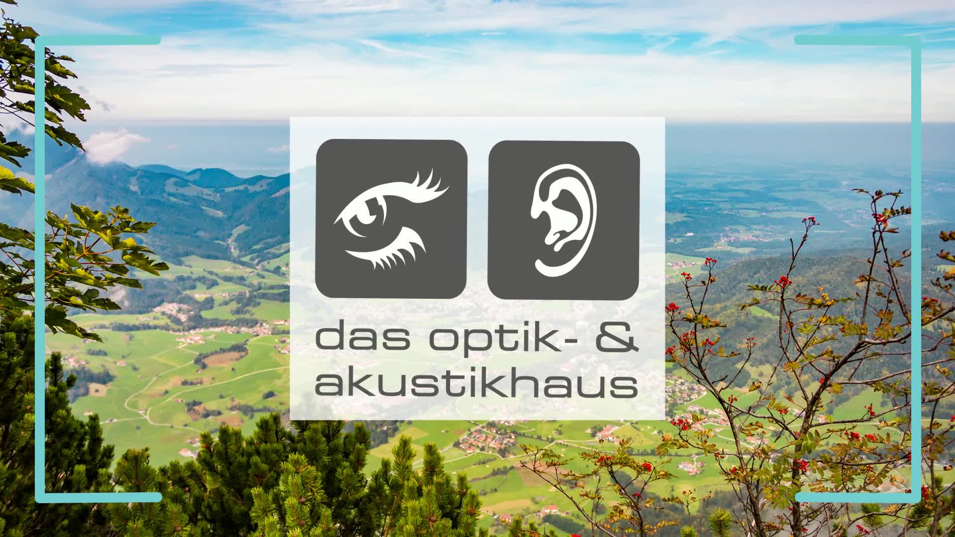 Das Optik- und Akustikhaus